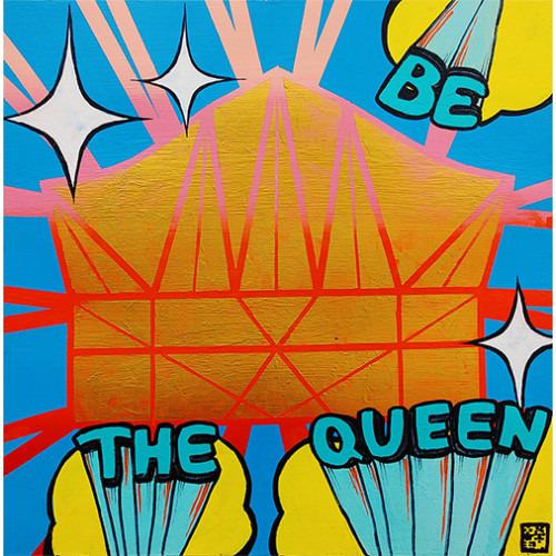 Be The Queen